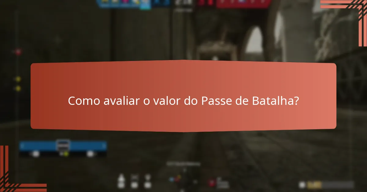 Quais melhorias estéticas estão incluídas no Passe de Batalha?