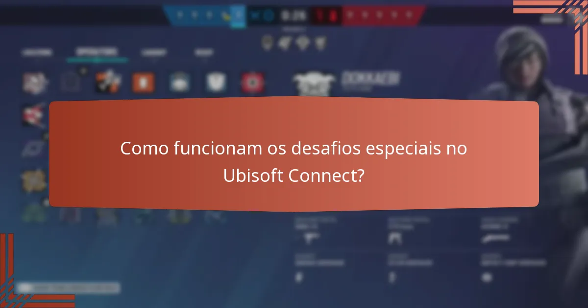 Como funcionam os desafios especiais no Ubisoft Connect?
