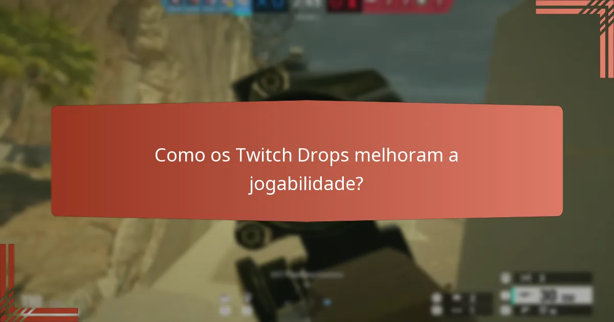 Quais marcos de transmissão desbloqueiam os Twitch Drops?