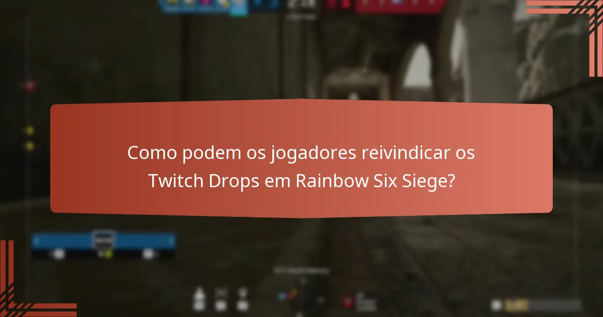 Que eventos especiais apresentam os Twitch Drops?