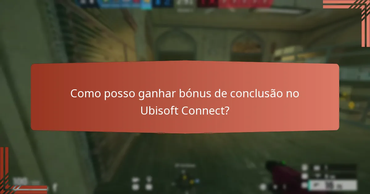 Como posso ganhar bónus de conclusão no Ubisoft Connect?