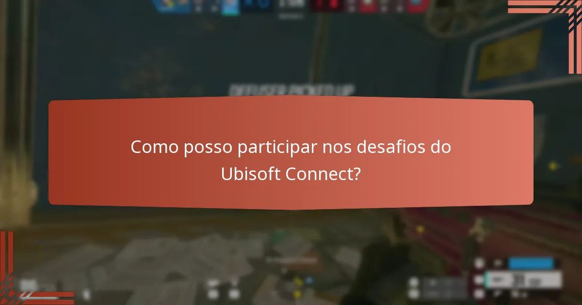 Como posso participar nos desafios do Ubisoft Connect?