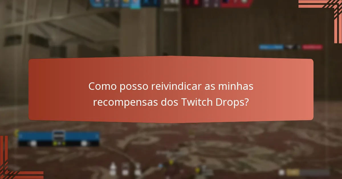 Quais transmissões especiais oferecem Twitch Drops?