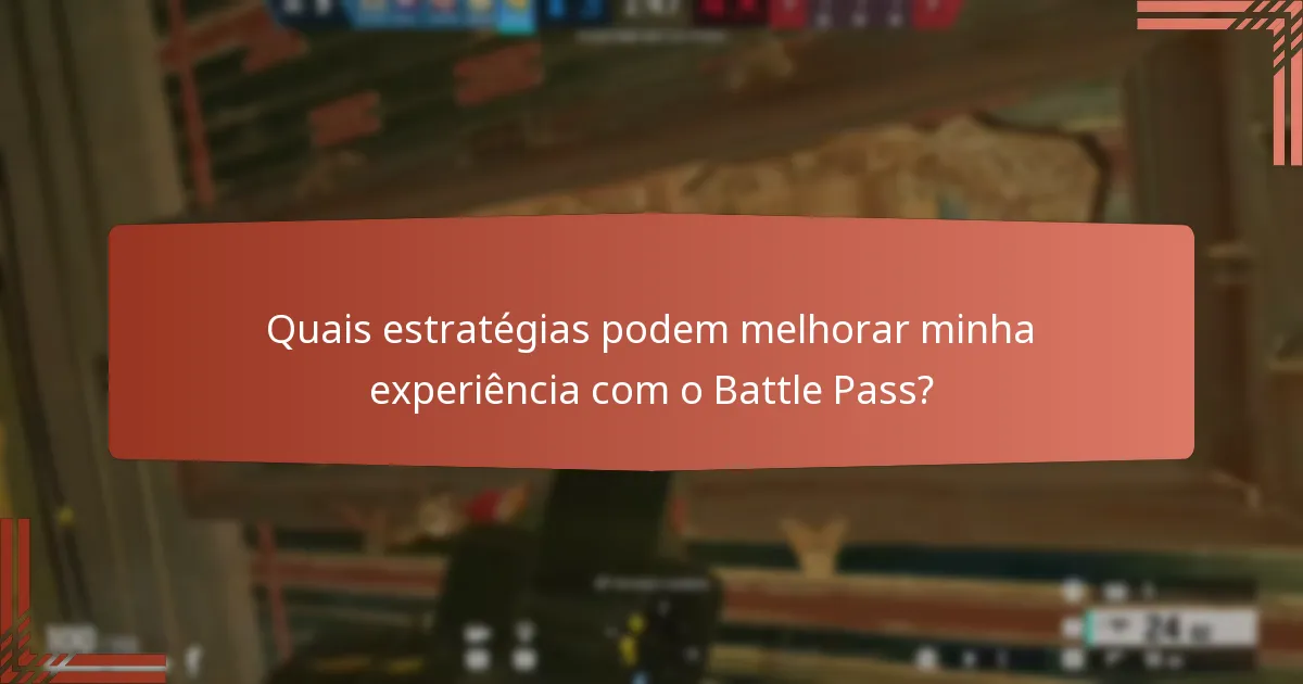 Quais são os prós e contras de comprar um Battle Pass?