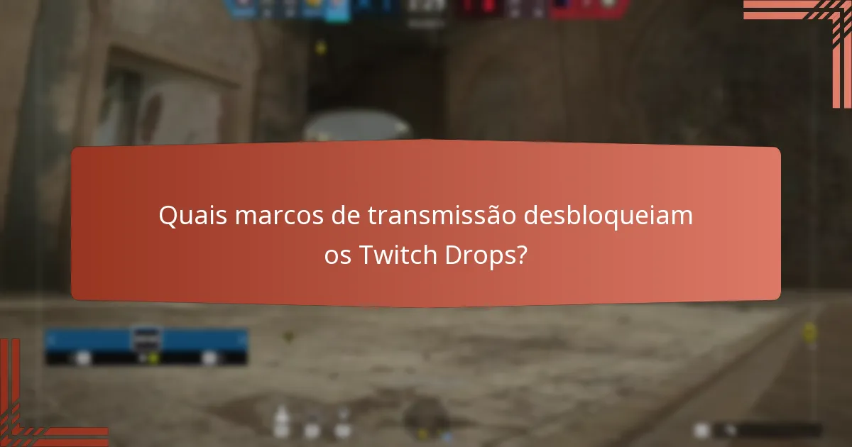 Como os Twitch Drops melhoram a jogabilidade?